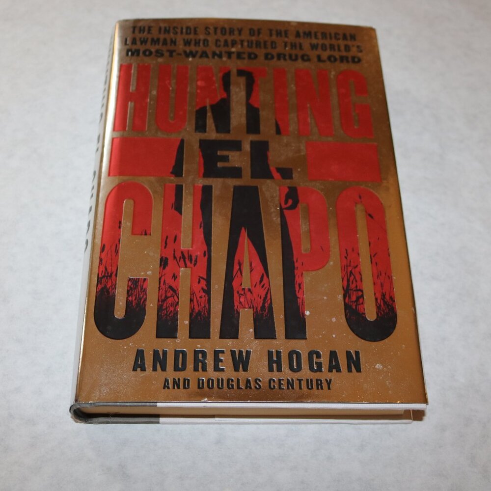 Hunting El Chapo hardcover 1st Edition 2018 book